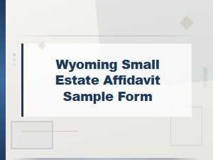 Wyoming Small Estate Affidavit Form Template